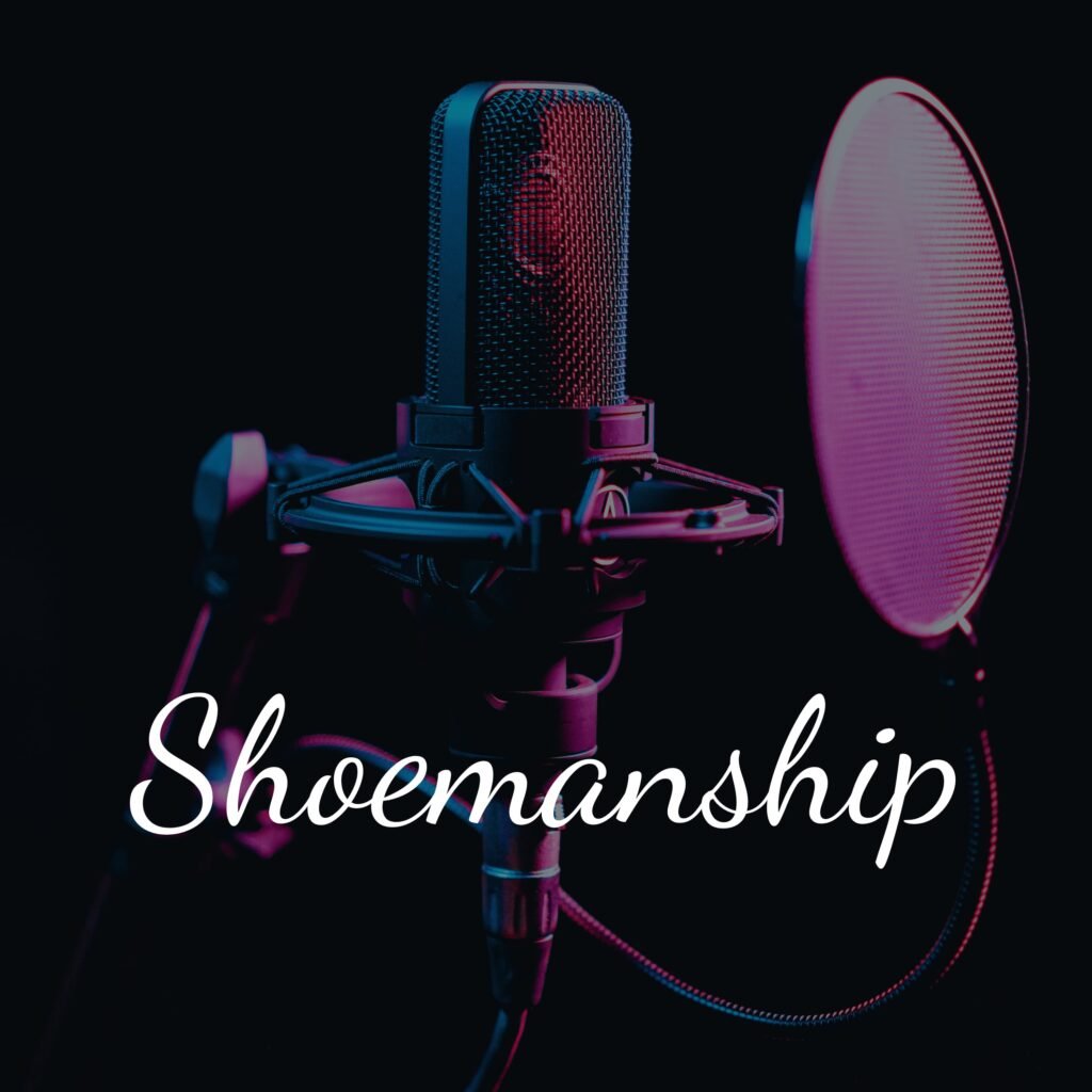 Shoemanship Podcast